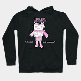 Table Salt (sodium chloride) Hoodie